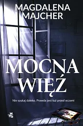 Mocna więźMagdalena Majcher