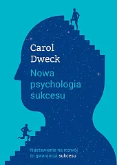 Nowa psychologia sukcesuS.Carol Dweck
