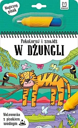 Pokoloruj i znajdź W dżungliAnna Podgórska