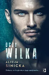 Oczy wilkaAlicja Sinicka