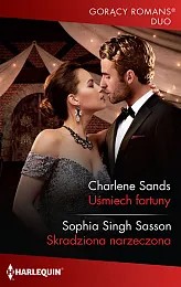 Uśmiech fortuny / Skradziona narzeczonaCharlene Sands