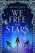 We Free the Stars We Free the Stars