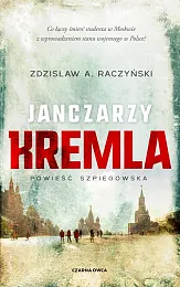Janczarzy KremlaZdzisław A. Raczyński