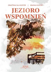 Jezioro wspomnień Jezioro wspomnień