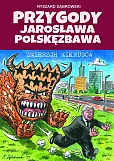Przygody Jarosława Polskęzbawa Zmierzch mikrusów Przygody Jarosława Polskęzbawa Zmierzch mikrusów
