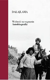 Wolność na wygnaniu. AutobiografiaDalajlama  Wolność na wygnaniu. AutobiografiaDalajlama