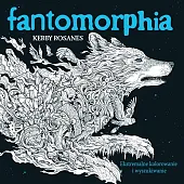 Fantomorphia Ekstremalne kolorowanie i wyszukiwanieKerby Rosanes