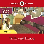 Ladybird Readers Beginner Level Willy and,Anthony Browne
