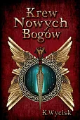 Krew Nowych Bogów Tom 1