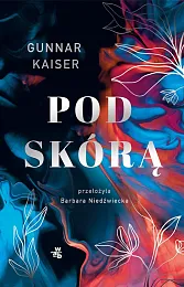 Pod skórąGunnar Kaiser