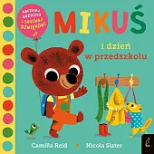 Mikuś i dzień w przedszkoluCamilla Reid