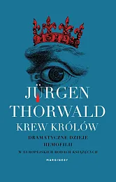 Krew królówJurgen Thorwald Krew królówJurgen Thorwald