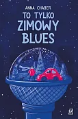 To tylko zimowy blues To tylko zimowy blues
