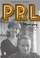 PRL Słynne parySławomir Koper PRL Słynne parySławomir Koper