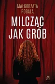 Milcząc jak grób Milcząc jak grób