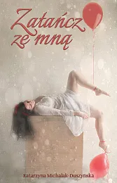 Zatańcz ze mnąKatarzyna Michalak-Duszyńska