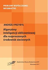 Algorytmy inteligencji obliczeniowej dla rozproszonych środowisk sieciowych