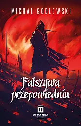 Fałszywa przepowiedniaMichał Godlewski