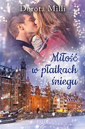 Miłość w płatkach śnieguDorota Milli