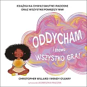 Oddycham i znowu wszystko gra!Wendy OLeary
