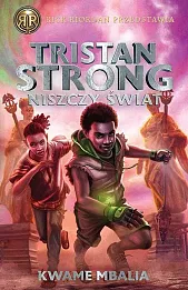 Tristan Strong niszczy świat Tom 2