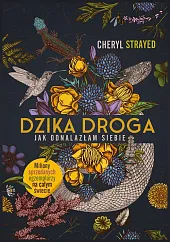 Dzika droga Jak odnalazłam siebieCheryl Strayed