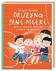 Drużyna pani Miłki, czyli o szacunku, odwadze i innych wartościach