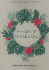 Kamienie w plecaku Kamienie w plecaku