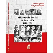 Mistrzowie Polski w Szachach Część 1 1926-1978 Mistrzowie Polski w Szachach Część 1 1926-1978