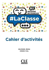 #LaClasse B2 Methode de francais Ćwiczenia,Delphine Jegou #LaClasse B2 Methode de francais Ćwiczenia,Delphine Jegou