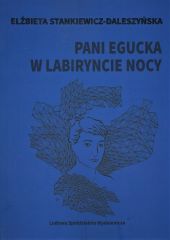 Pani Egucka w labiryncie nocy Pani Egucka w labiryncie nocy