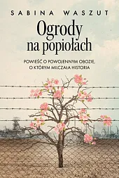 Ogrody na popiołachSabina Waszut