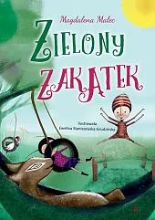 Zielony ZakątekMagdalena Malec