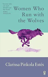 Women Who Run With The WolvesPinkola Estes Clarissa