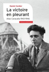 Victoire en pleurant - Alias Caracalla (1943-1946) Victoire en pleurant - Alias Caracalla (1943-1946)