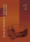Zakład Karny w Rawiczu Zarys dziejów Zakład Karny w Rawiczu Zarys dziejów