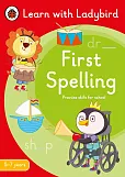 First Spelling: A Learn with Ladybird Activity Book 5-7 years First Spelling: A Learn with Ladybird Activity Book 5-7 years