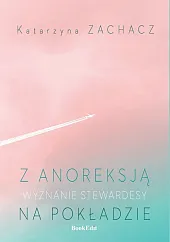 Z anoreksją na pokładzie Z anoreksją na pokładzie