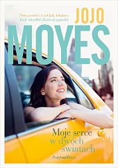 Moje serce w dwóch światachJojo Moyes