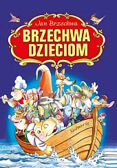 Brzechwa dzieciom Brzechwa dzieciom