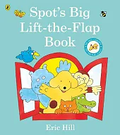 Spot's Big Lift-the-flap BookEric Hill