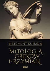 Mitologia Greków i RzymianZygmunt Kubiak
