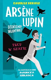 Arsène Lupin Dżentelmen włamywacz Tom 7,Dariusz Rekosz