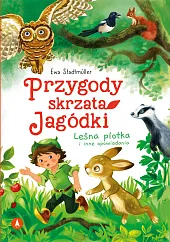 Przygody skrzata Jagódki Leśna plotka i,Ewa Stadtmüller