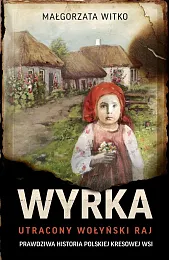 Nasza WyrkaMałgorzata Witko