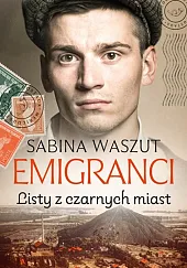 Emigranci Listy z czarnych miastSabina Waszut