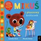 Mikuś i pluszowy króliczek Mikuś i pluszowy króliczek