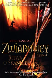 Zwiadowcy Księga 4 Bitwa o SkandięJohn Flanagan