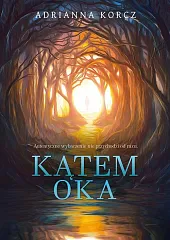 Kątem okaAdrianna Korcz