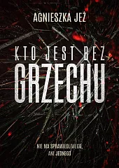 Kto jest bez grzechu Kto jest bez grzechu